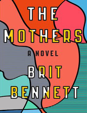 The Mothers door Brit Bennett